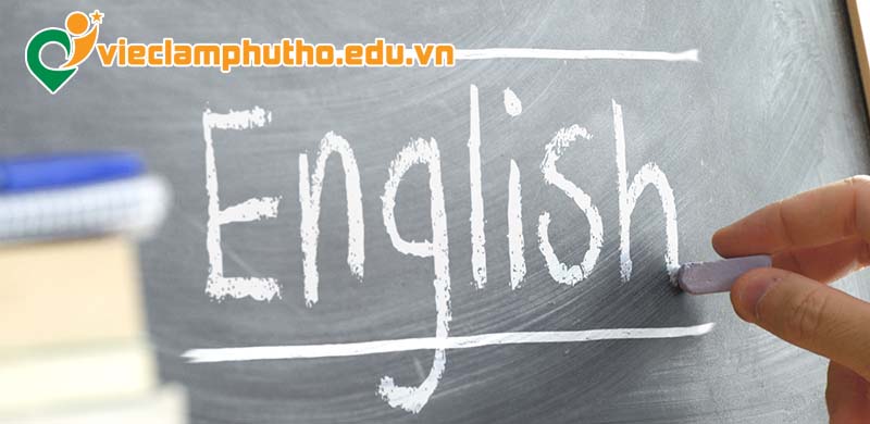 Nhu cầu tuyển dụng việc làm tiếng Anh Phú Thọ ổn định và có xu hướng đang tăng