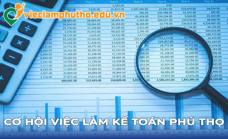 Cơ hội việc làm kế toán Phú Thọ